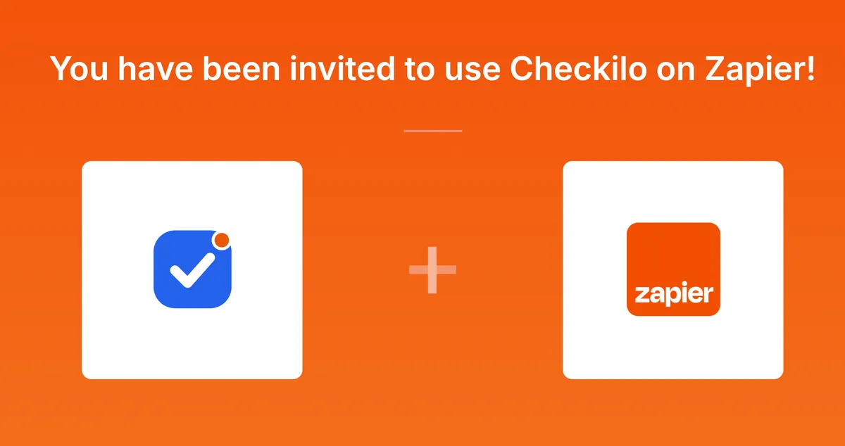 Zapier's invite page: 'You have been invited to use Checkilo on Zapier!' with the Checkilo and Zapier app tiles